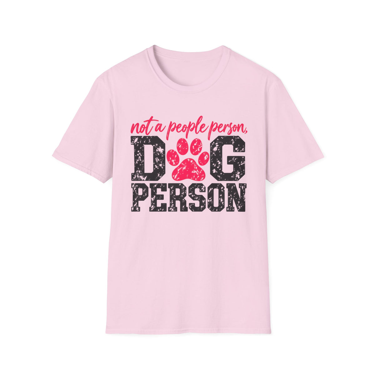 T-Shirt — "Not A People Person,  Dog Person." Graphic Tee