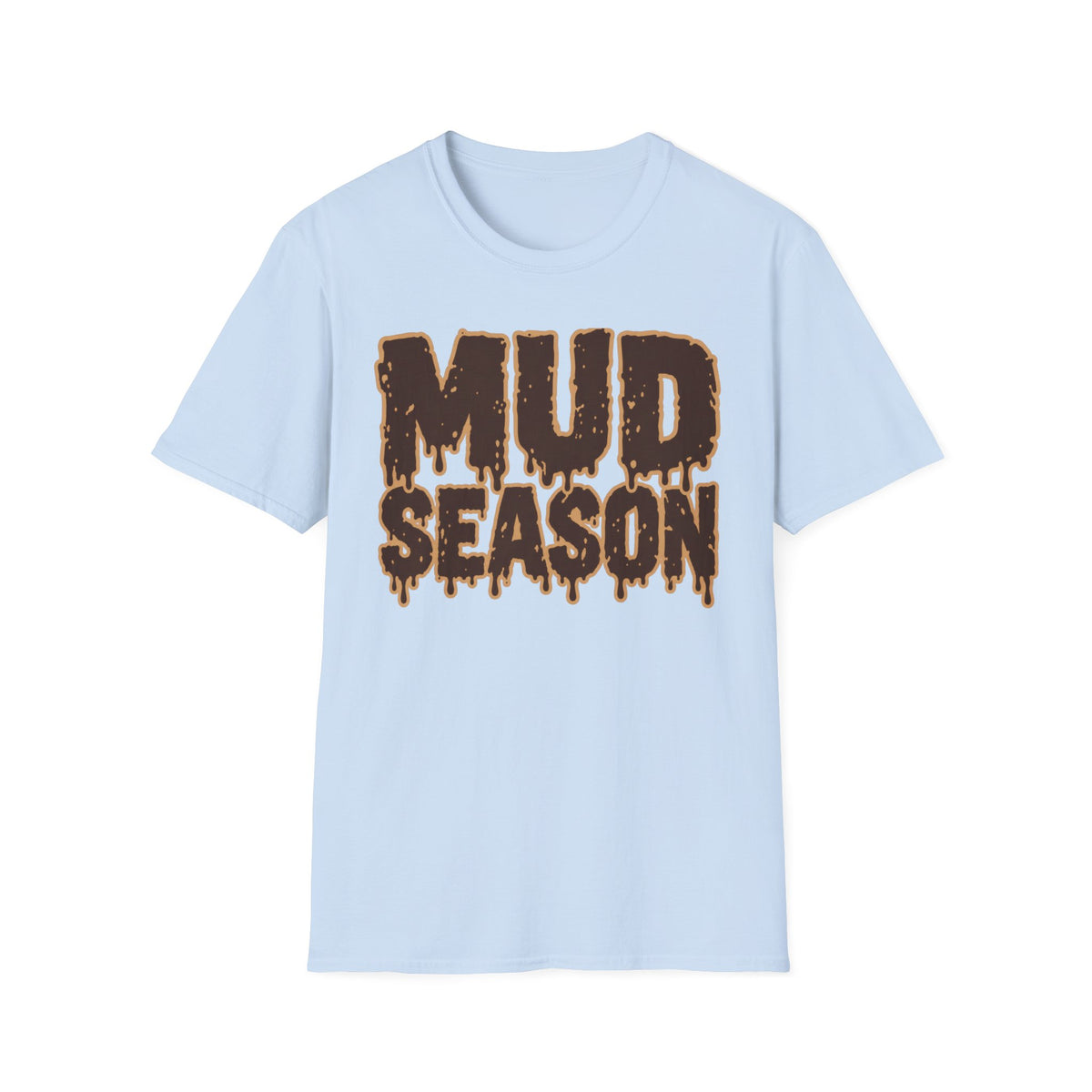 T-Shirt — "Mud Season" Graphic Tee