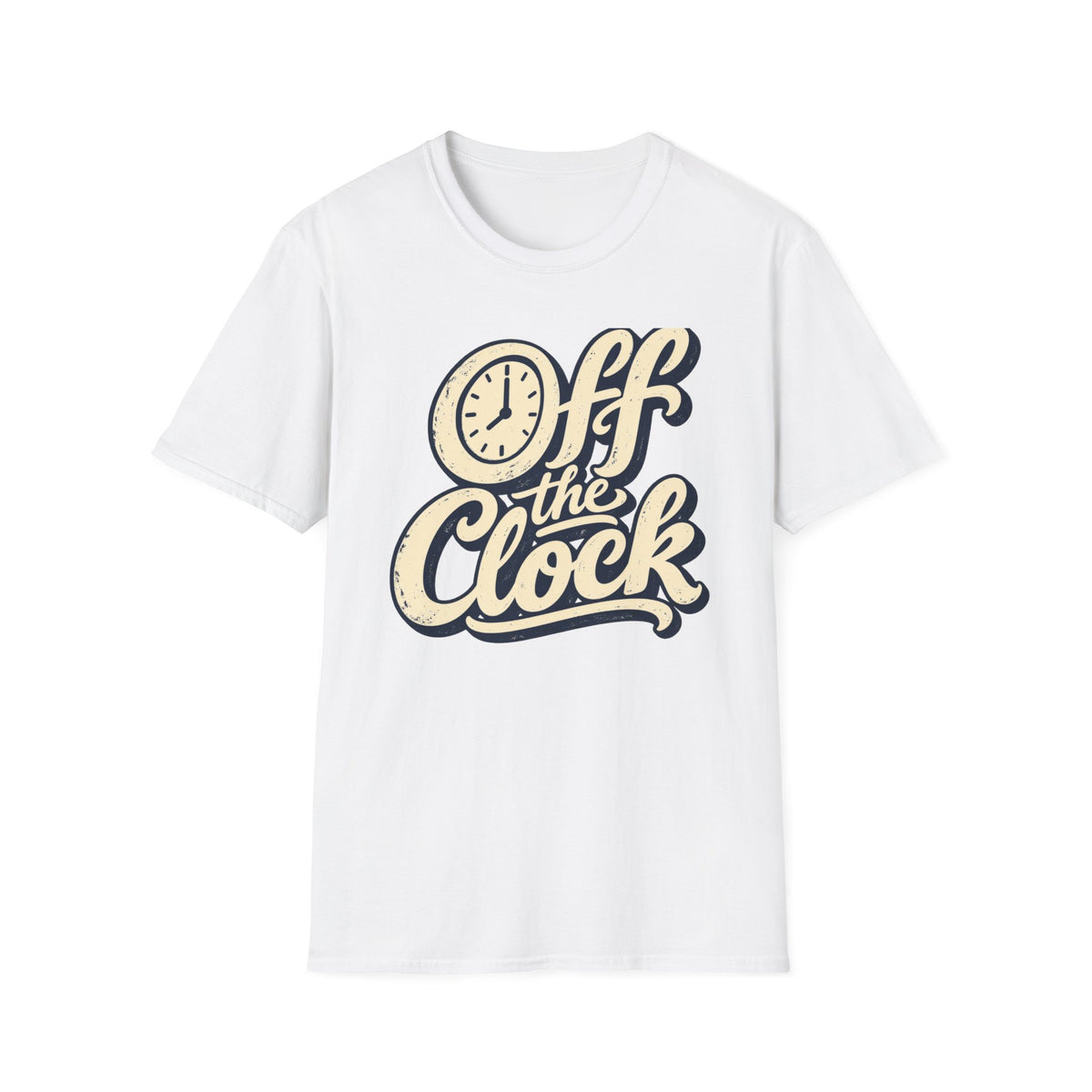T-Shirt — "Off The Clock" Graphic Tee