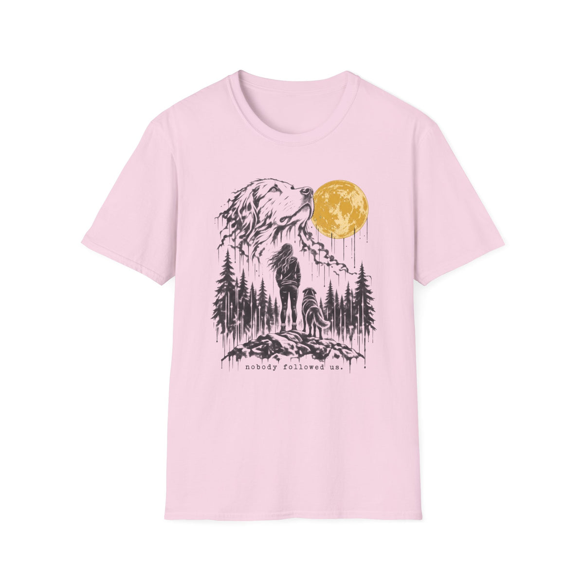 T-Shirt — "No One Followed Us" Graphic Tee