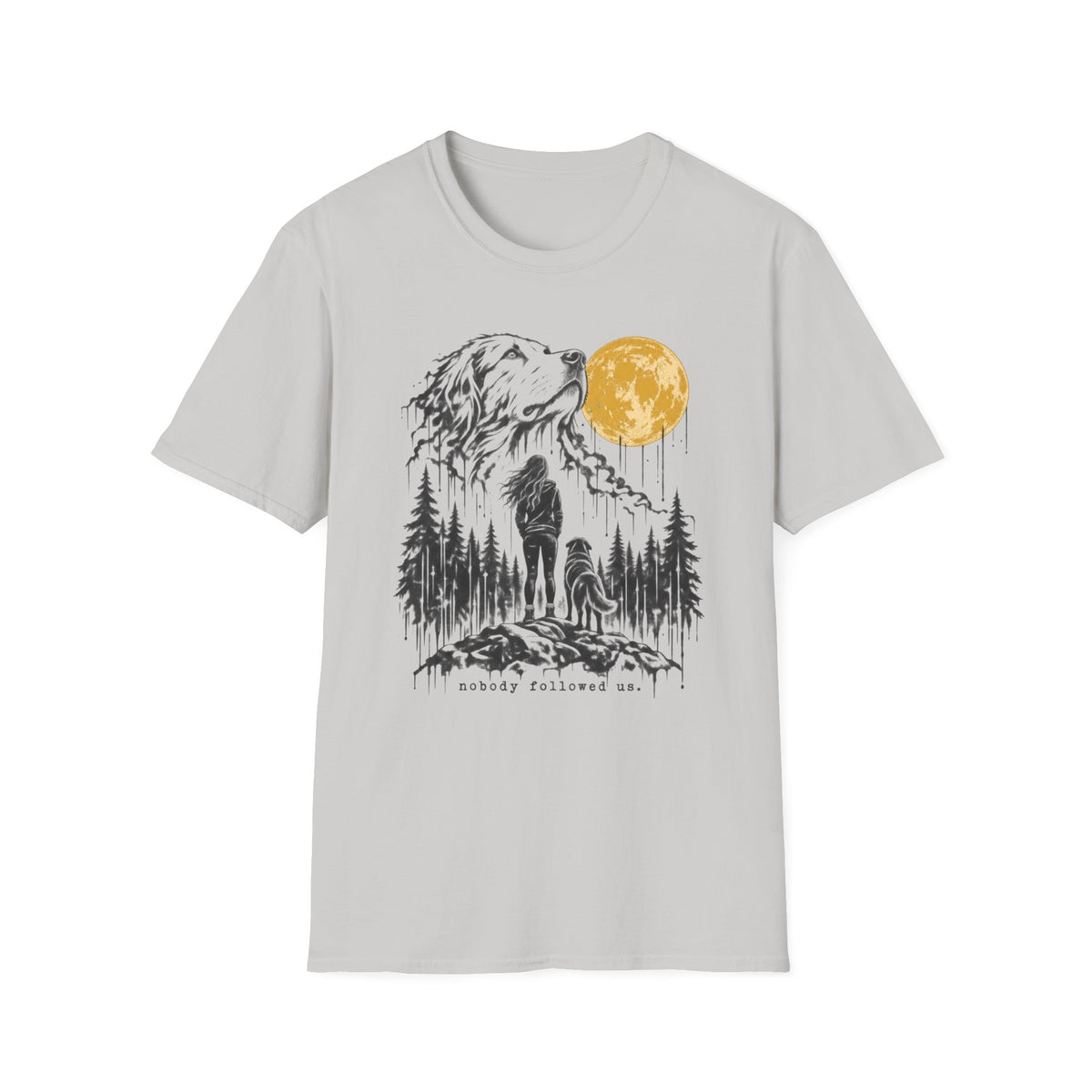 T-Shirt — "No One Followed Us" Graphic Tee