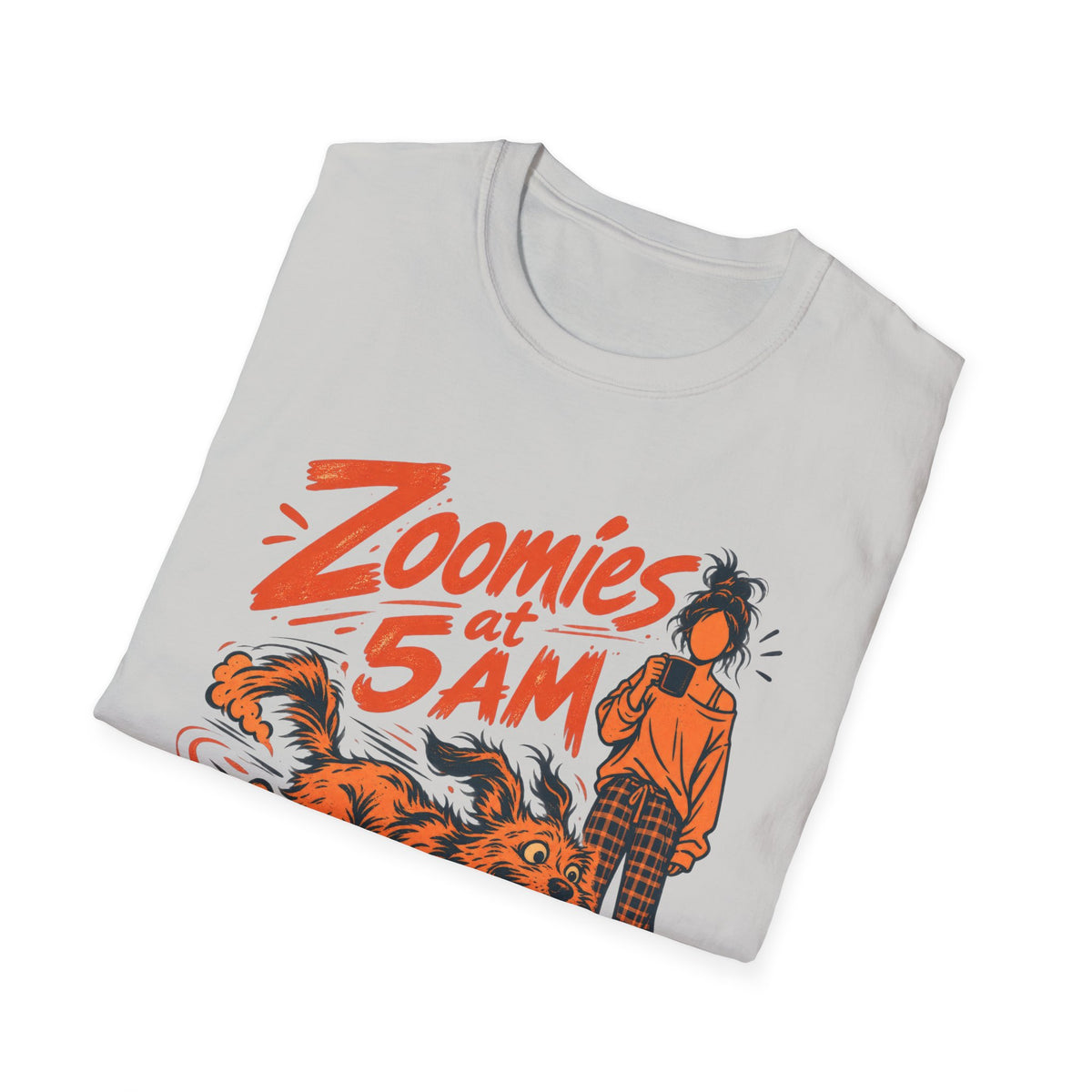 T-Shirt — "Zoomies At 5am" Graphic Tee