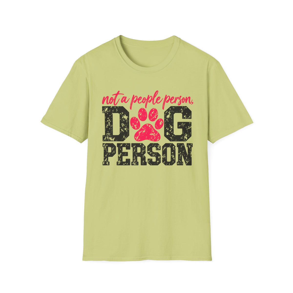 T-Shirt — "Not A People Person,  Dog Person." Graphic Tee