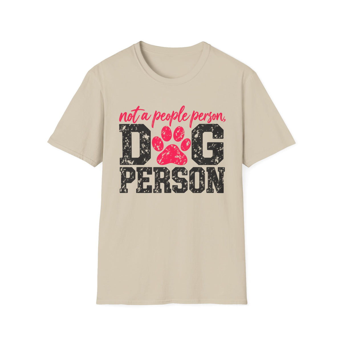 T-Shirt — "Not A People Person,  Dog Person." Graphic Tee