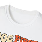 T-Shirt — "Dog First. Coffee Second. People Never" Vintage Graphic Tee
