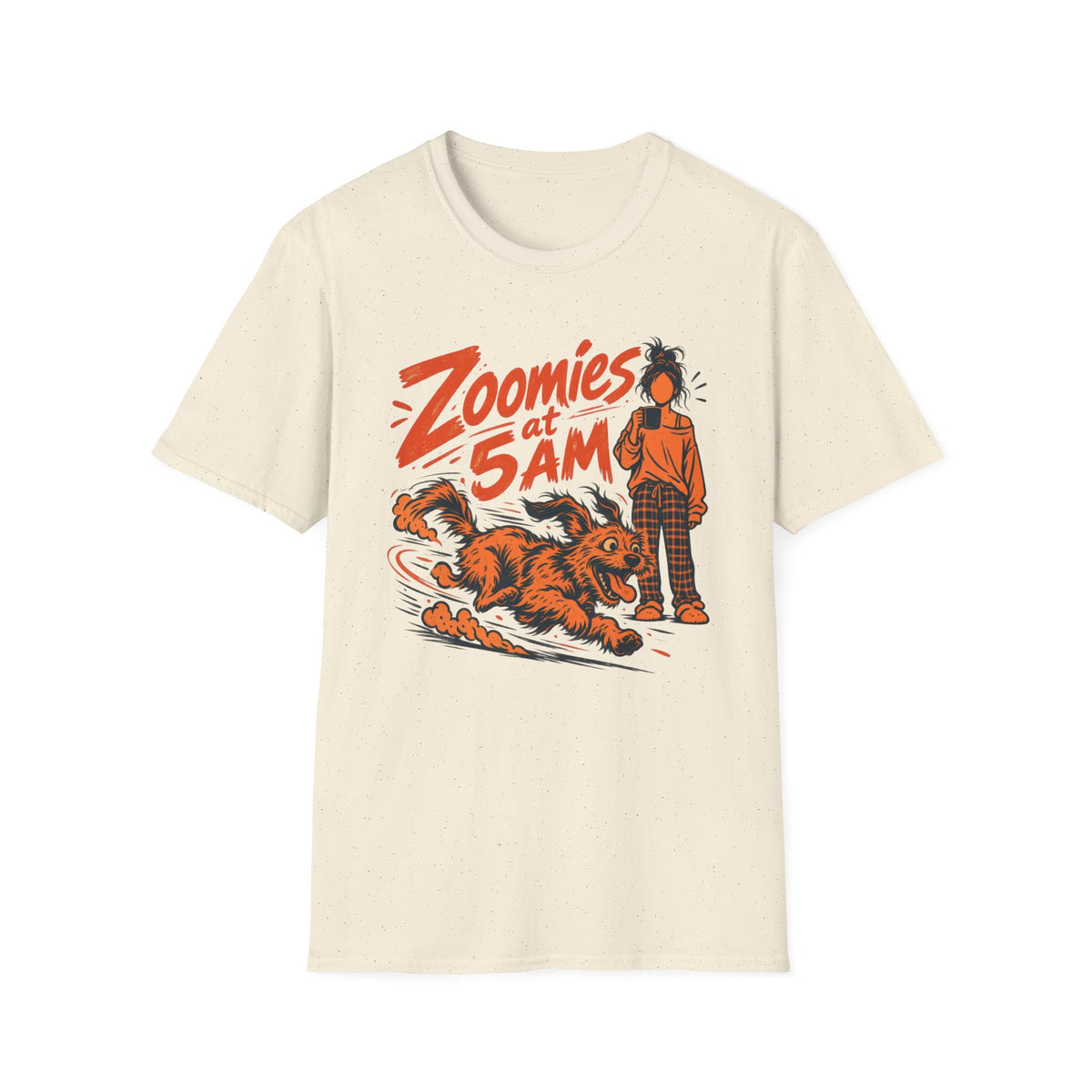 T-Shirt — "Zoomies At 5am" Graphic Tee