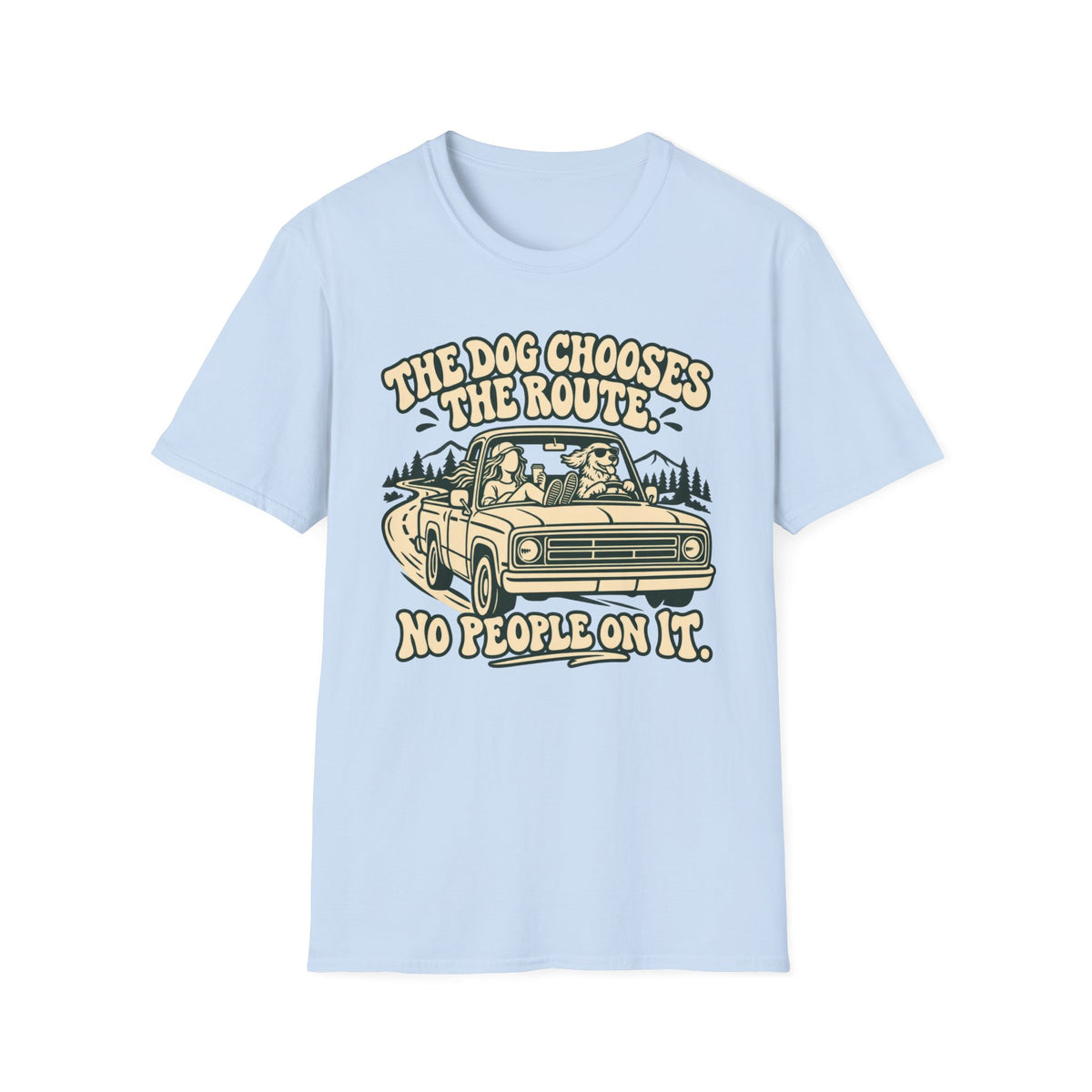 T-Shirt — "The Dog  Chooses The Route. No People On It" Vintage Graphic Tee