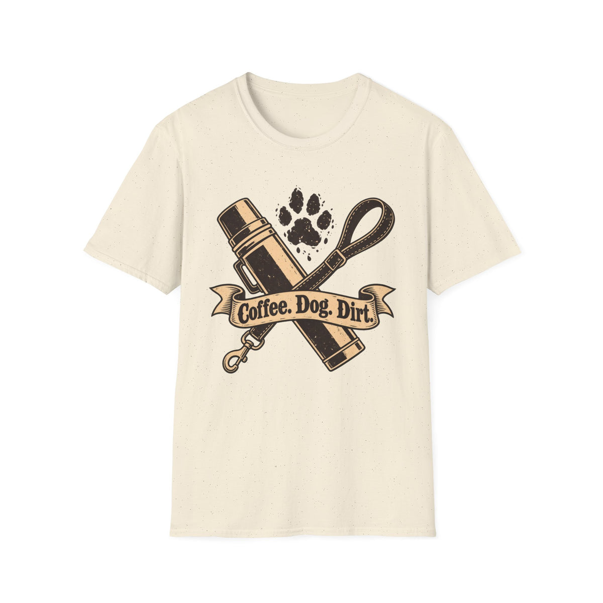 T-Shirt — "Coffee. Dog. Dirt." Graphic Tee