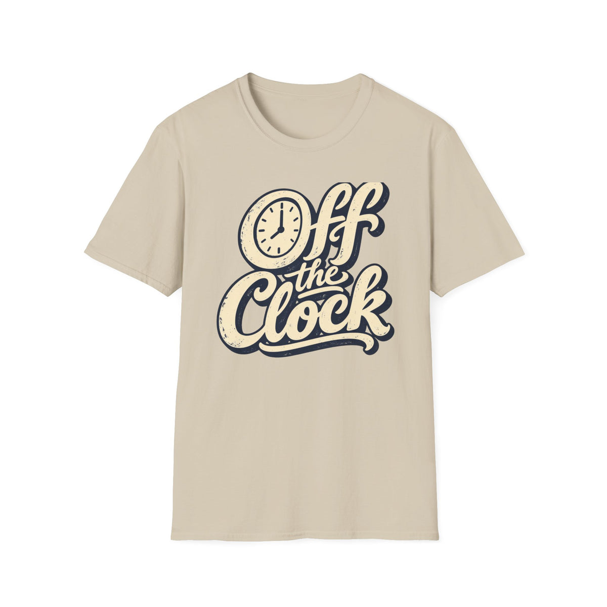 T-Shirt — "Off The Clock" Graphic Tee