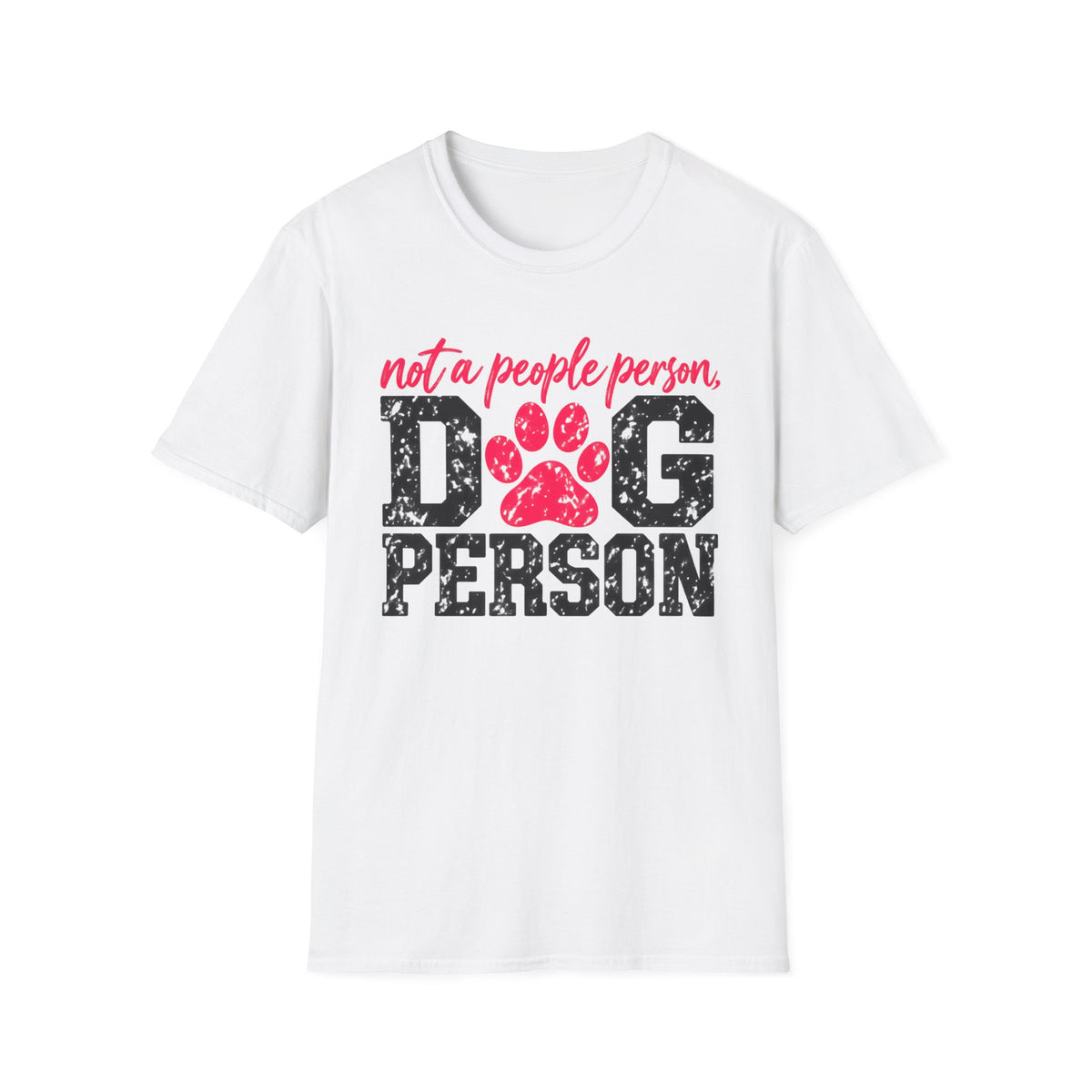 T-Shirt — "Not A People Person,  Dog Person." Graphic Tee