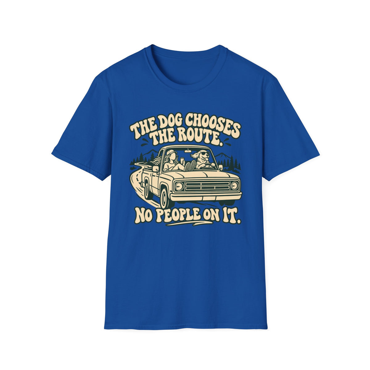 T-Shirt — "The Dog  Chooses The Route. No People On It" Vintage Graphic Tee