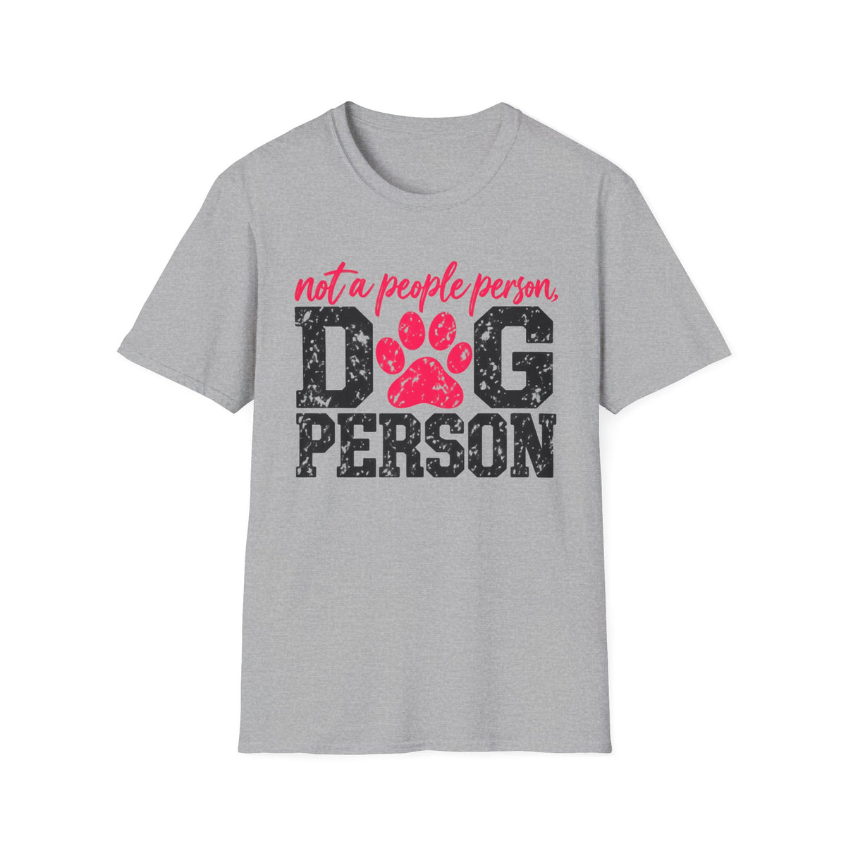 T-Shirt — "Not A People Person,  Dog Person." Graphic Tee