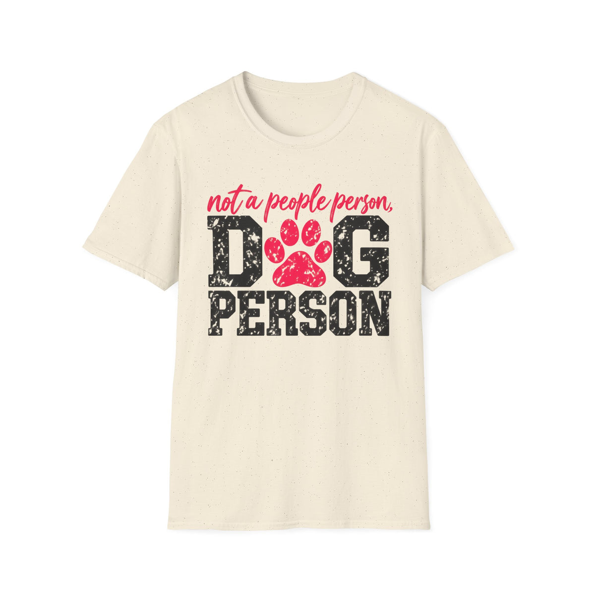 T-Shirt — "Not A People Person,  Dog Person." Graphic Tee