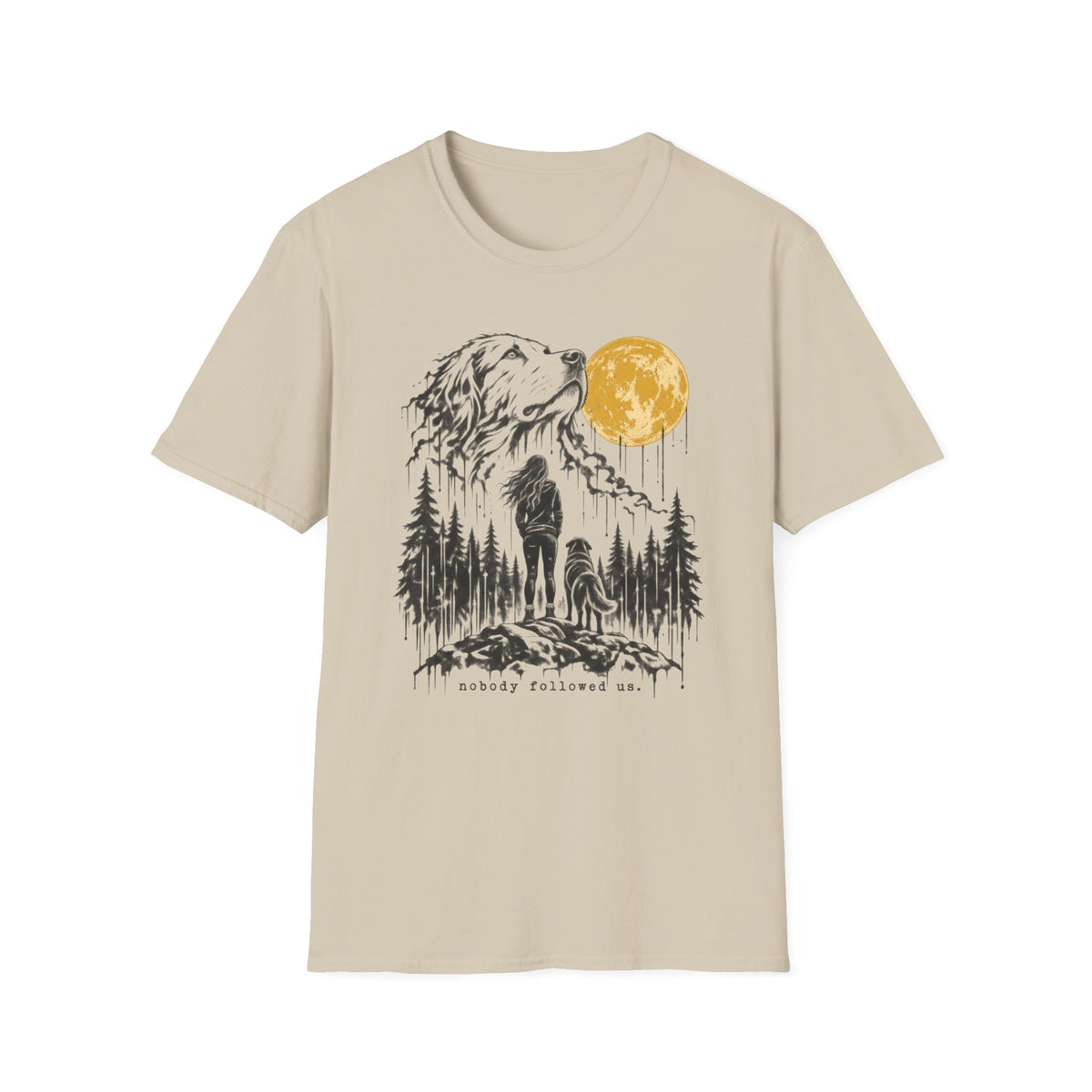 T-Shirt — "No One Followed Us" Graphic Tee