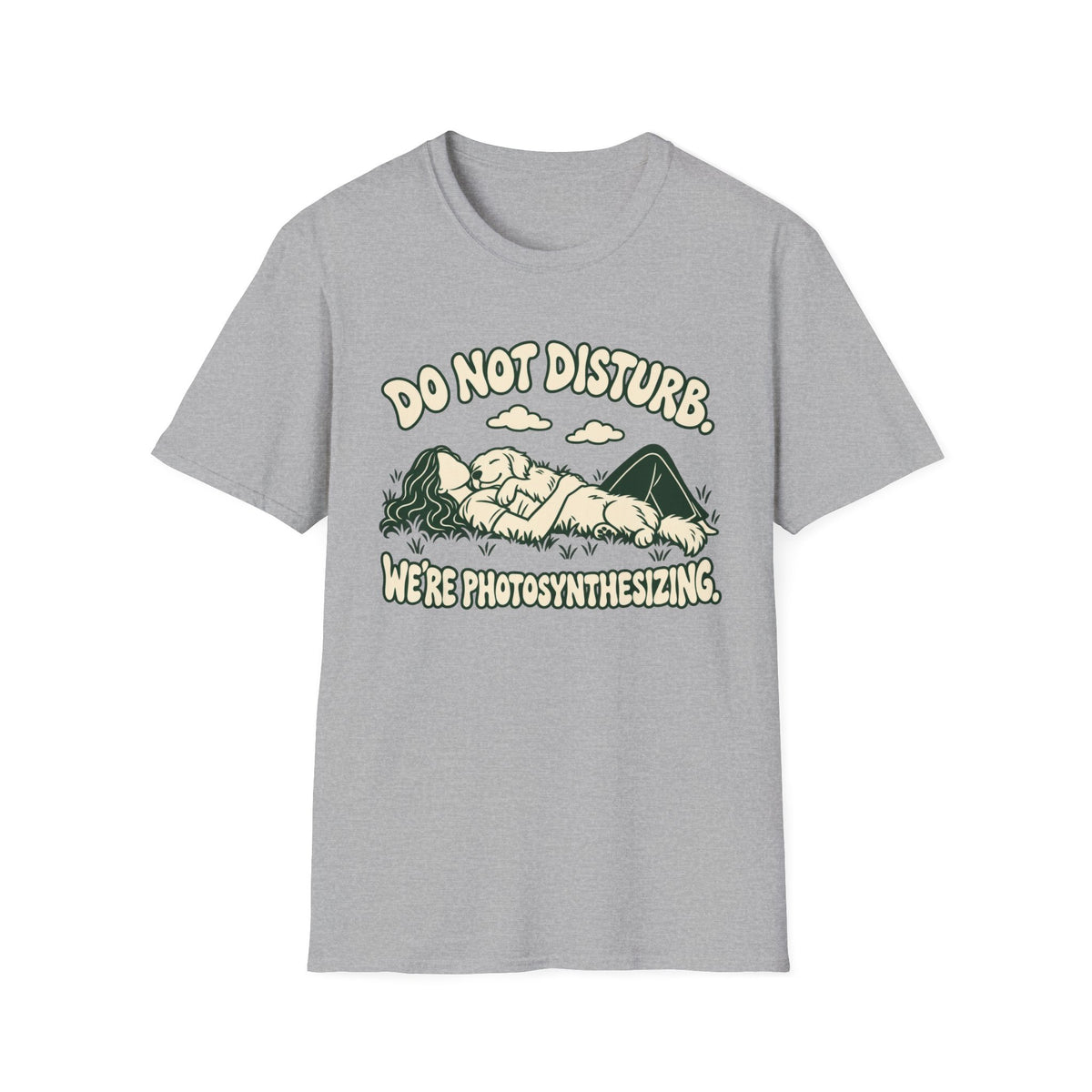 T-Shirt — "Do Not Disturb. We're Photosynthesizing" Graphic Tee