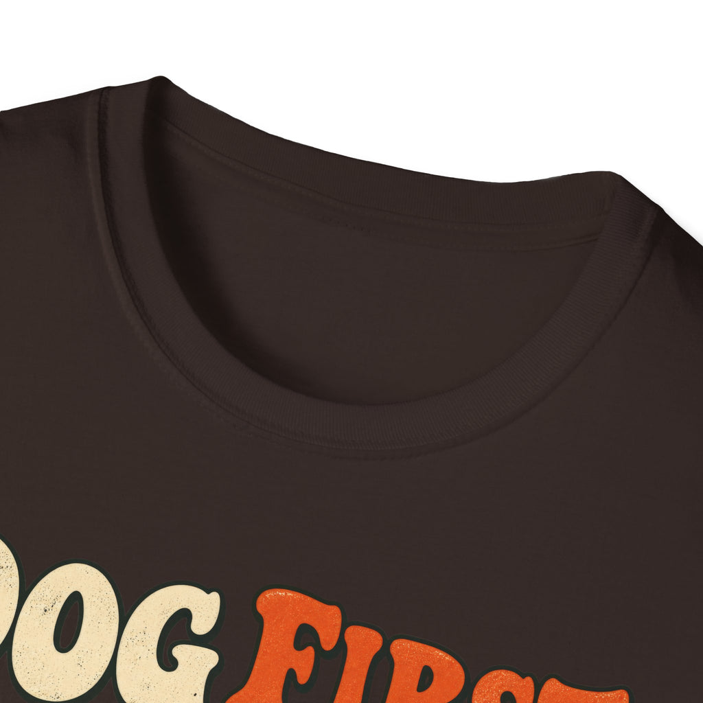 T-Shirt — "Dog First. Coffee Second. People Never" Vintage Graphic Tee