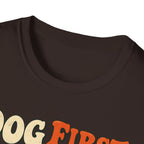 T-Shirt — "Dog First. Coffee Second. People Never" Vintage Graphic Tee
