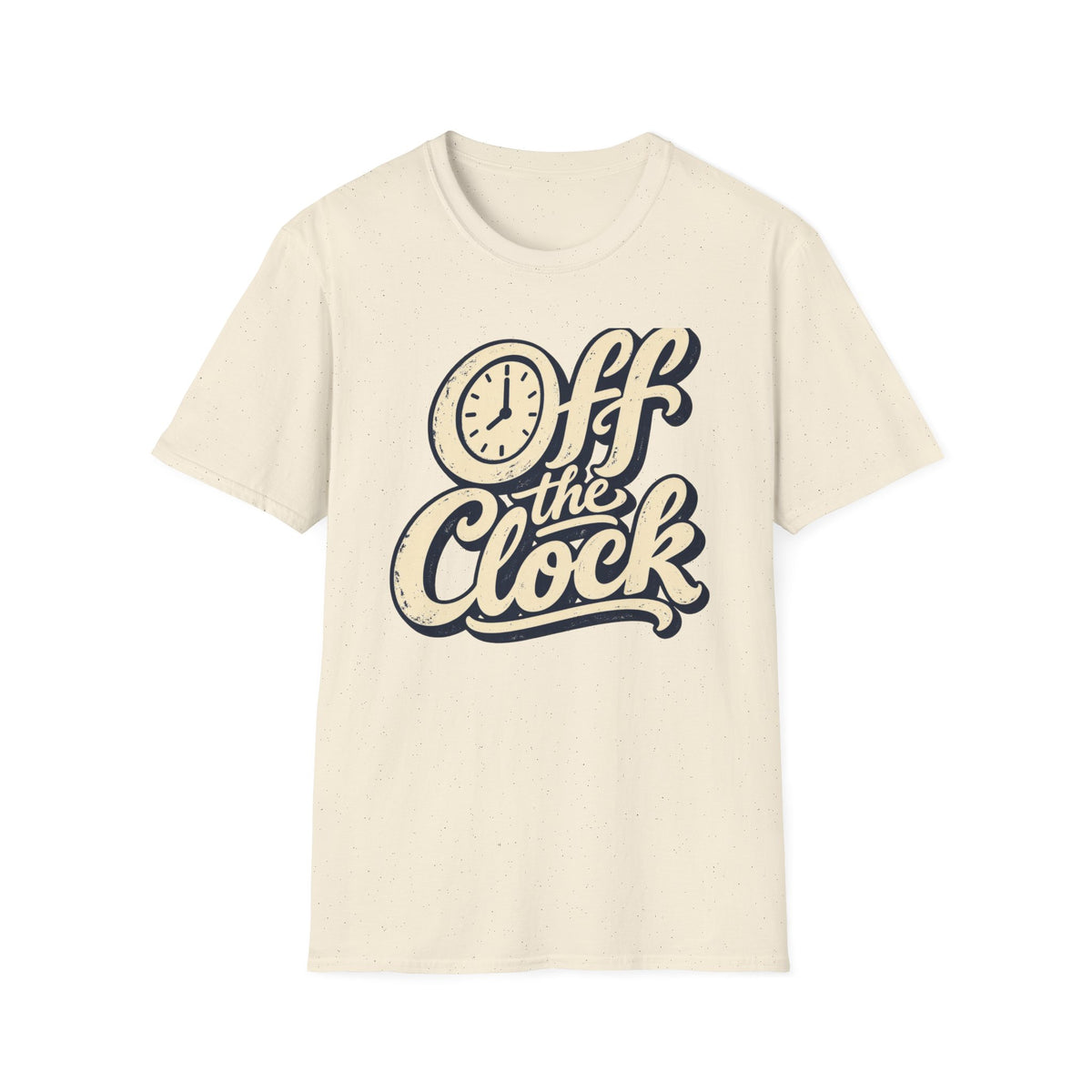 T-Shirt — "Off The Clock" Graphic Tee