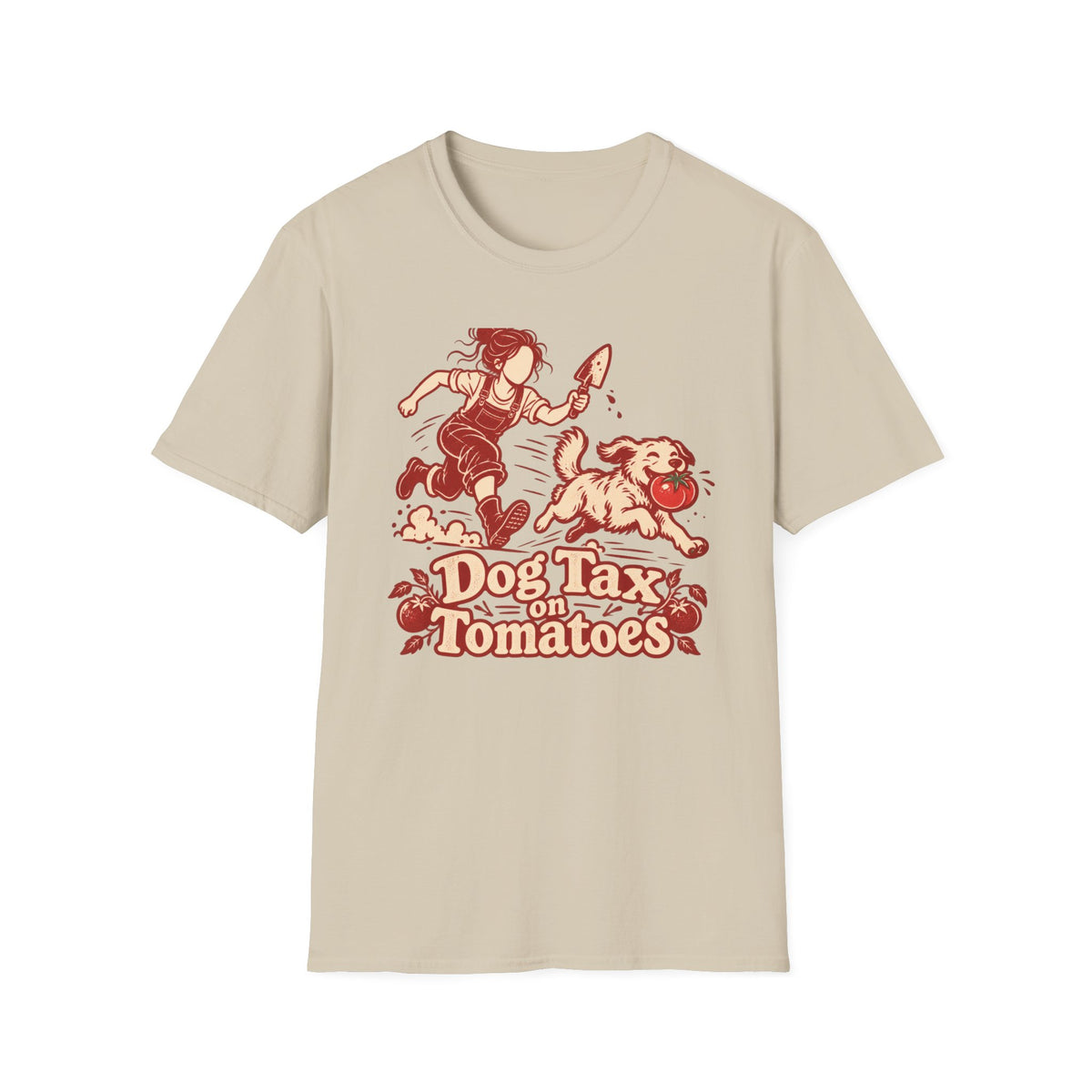 T-Shirt — "Dog Tax On Tomatoes" Graphic Tee