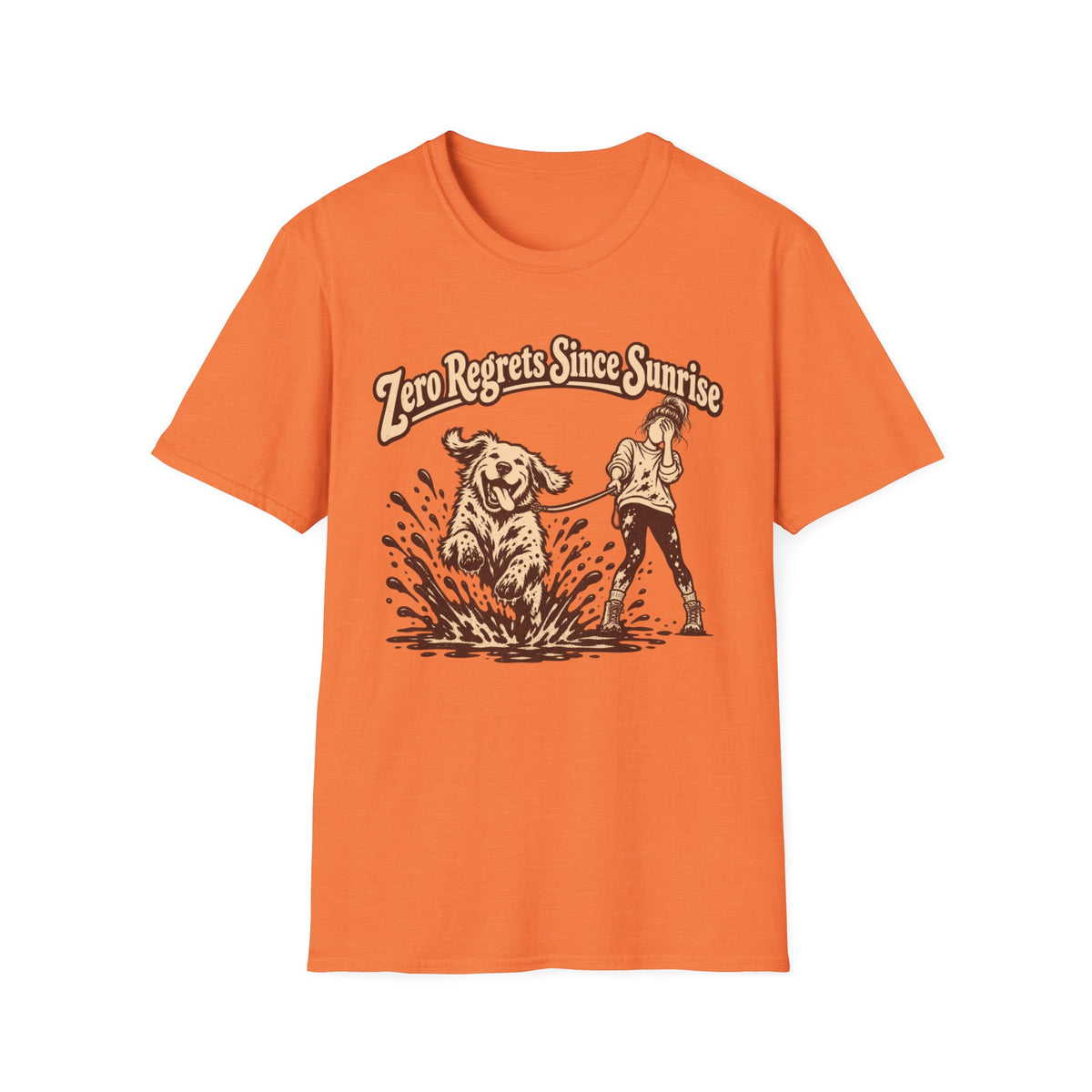 T-Shirt — "Zero Regrets Since Sunrise" Graphic Tee